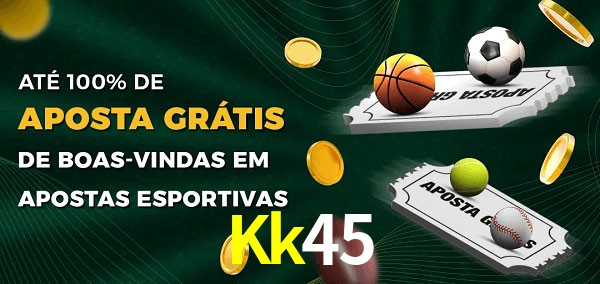 Kk45 Ate 100% de Aposta Gratis